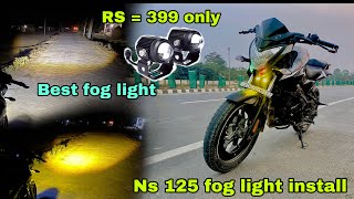 Fog light install in my ns 125  RS  399 only  Besi fog light under 399 🔥 foglight [upl. by Marielle]