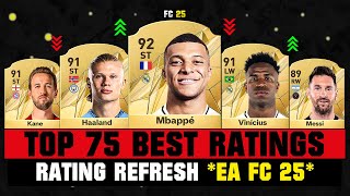 FIFA 25  TOP 75 BEST PLAYER RATINGS EA FC 25 😱🔥 ft Mbappe Haaland Messi… [upl. by Meldon]