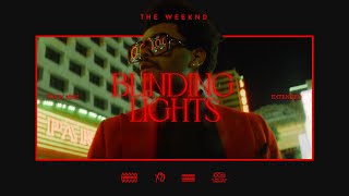 The Weeknd  Blinding Lights Extended [upl. by Mercuri93]