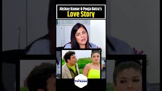 Akshay Kumar amp Pooja Batra’s Love Story [upl. by Sylvie]