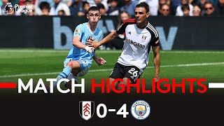 HIGHLIGHTS  Fulham 04 Manchester City  Defeat In Final Home Game Of Season 🏡 [upl. by Adyam]