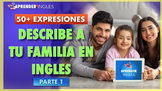 Como presentar a mi familia en ingles  Expresiones mas usadas en el idioma ingles [upl. by Ebberta]