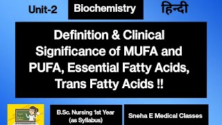 Definition amp Clinical Significance of MUFA and PUFA Essential Fatty Acids Trans Fatty Acids [upl. by Kylah]