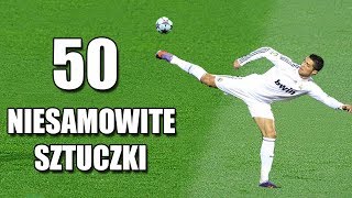 50 Niesamowite SztuczkiTriki Piłkarskie NAJCIEKAWSZE W SPORCIE [upl. by Karie]