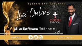 System For Survival Kissimmee Florida quotLivequot Wednesday 12424 [upl. by Atrebla]