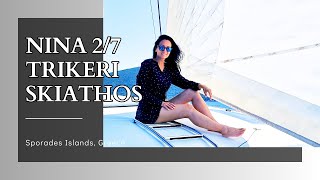 NINA Day 27 Sailing Yacht  TRIKERI SKIATHOS  Lagoon 40 Catamaran Sporades Island Hopping Greece [upl. by Leirraj]