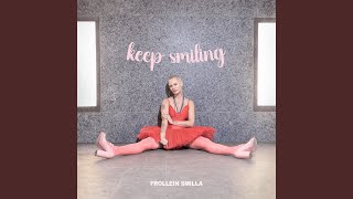 Keep Smiling [upl. by Deroo]