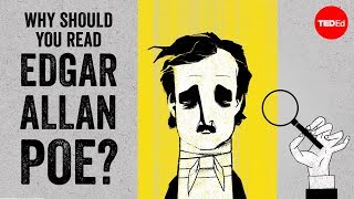 Why should you read Edgar Allan Poe  Scott Peeples [upl. by Adnopoz]