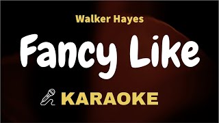 Walker Hayes  Fancy Like  Karaoke  Instrumental  Lyrics Video  Acoustic  Piano  Clean Track [upl. by Atnicaj]