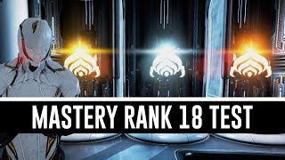 Mastery Rank 18 Test amp All You Need To Know Warframe [upl. by Netsirhk]