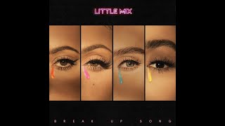 little mix break up song [upl. by Horst]