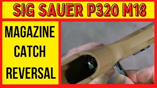 Sig Sauer P320 How to Reverse the Magazine Catch Change the magazine release for a left hander [upl. by Beverle157]