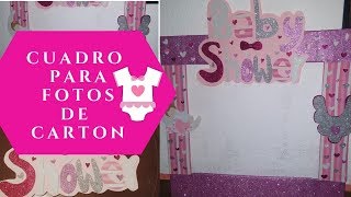 COMO HACER MARCO GIGANTE PARA FOTOS DE CARTON  BABY SHOWER [upl. by Navarro672]