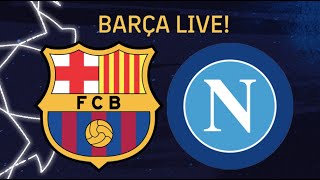 Napoli here we go  BARÇA LIVE UCLDraw [upl. by Iruj95]