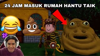 24 JAM MASUK RUMAH HANTU TAIK 😈💩 [upl. by Ingrim]