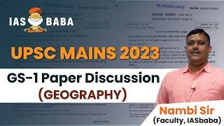 UPSC MAINS 2023 GS PAPER1 GEOGRAPHYDETAILED DISCUSSION [upl. by Evers]