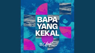 Bapa Yang Kekal [upl. by Mak934]