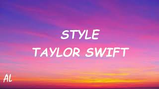 Style  Taylor Swift Lyrics [upl. by Saiff]