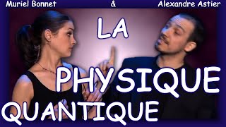 Alexandre Astier  La Physique Quantique entier et soustitré [upl. by Xonnel]