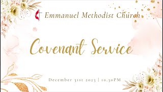 Covenant Worship Service  31st December 2023  1030 PM  Sunday [upl. by Annaiviv]