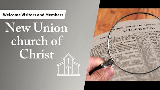 110624 Wednesday Evening Bible Study  New Union Church of Christ  CCLI11435993 [upl. by Orms]