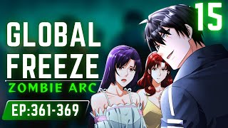 15 TAGALOG Global Freeze  Episode 361369  Manhwa recap 2024 [upl. by Assened]