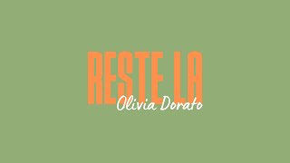 Olivia Dorato  Reste Là Lyric Video [upl. by Lay]