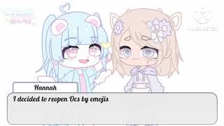 Ocs by Emojis Reopened [upl. by Wilfrid105]