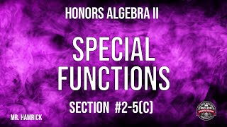 Honors Algebra II Section 25c quotSpecial Functionsquot [upl. by Brandt108]