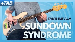 SUNDOWN SYNDROME  Tame Impala Bass Cover  Play Along Tabs [upl. by Alford]