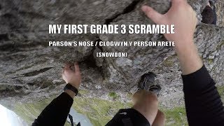 My First Grade 3 Scramble Parsons Nose  Clogwyn Y Person Arete [upl. by Aicekan101]