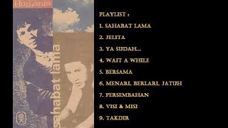 HUMANIA ALBUM quotSAHABAT LAMAquot  FULL ALBUM [upl. by Ydnew211]