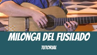 Milonga Del Fusilado  TUTORIAL Los Olimareños [upl. by Ennovoj871]