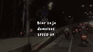 biar saja speedup  demeises tiktok version [upl. by Noirda729]