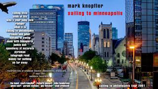 Mark Knopfler  2001  LIVE in Minneapolis AUDIO ONLY [upl. by Sanchez74]