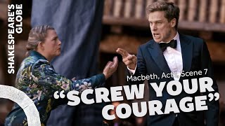 Screw your courage to the sticking place  Macbeth 2023  Act I scene 7  Shakespeares Globe [upl. by Cordy]