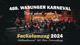 488 Wasunger Karneval 2024  Fackelumzug  500 Jahre Ersterwähnung  4K UHD [upl. by Latvina]