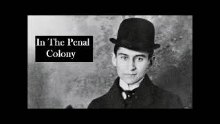 In the Penal Colony by Franz Kafka  FULL AudioBook [upl. by Werdna785]