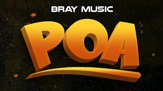 Bray  Poa Official Music Audio [upl. by Nwahsiek]