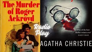 Agatha Christie 🎧The Murder of Roger Ackroyd🎧 Poirot Mystery Radio Play detective story foryou [upl. by Cofsky]