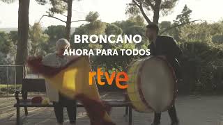 RTVE  Broncano ahora para todos  Promo 》Julio de 2024 [upl. by Einnaej]