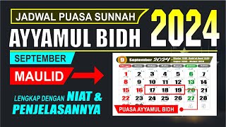 Puasa Ayyamul Bidh bulan September 2024 jatuh pada tanggal  Rabiul Awal 1446 h  bulan maulid [upl. by Nivan]