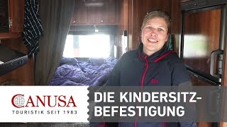 CANUSA erklärt Wie befestige ich einen Kindersitz im Wohnmobil  CANUSA [upl. by Jobye541]