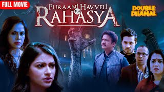 Puraani Havveli Ka Rahasya Full Movie  Anjali PandeyHemant Chaudhary [upl. by Sindee696]