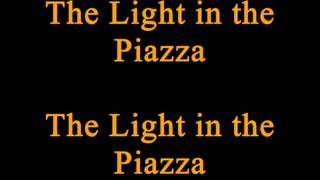 quotThe Light in the Piazzaquot from The Light in the Piazza karaokeinstrumental Key D [upl. by Lambertson]