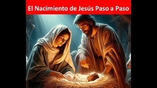 El nacimiento de Jesús paso a paso [upl. by Zollie480]