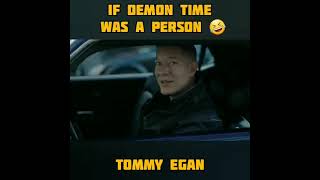 Tommy Egans Demon Time Moments Part 1 [upl. by Branham714]