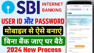 SBI Internet Banking User Id Password Kaise Banaye 2024  sbi net banking online registration 2024 [upl. by Roswald]