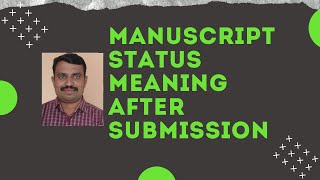 Manuscript Status meaning after submission to publication [upl. by Ayatal]