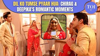 Dil Ko Tumse Pyaar Hua On Location ChiragDeepika arrive At Guest House Share Romantic moments [upl. by Fawna]